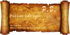 Pallas Dénes névjegykártya